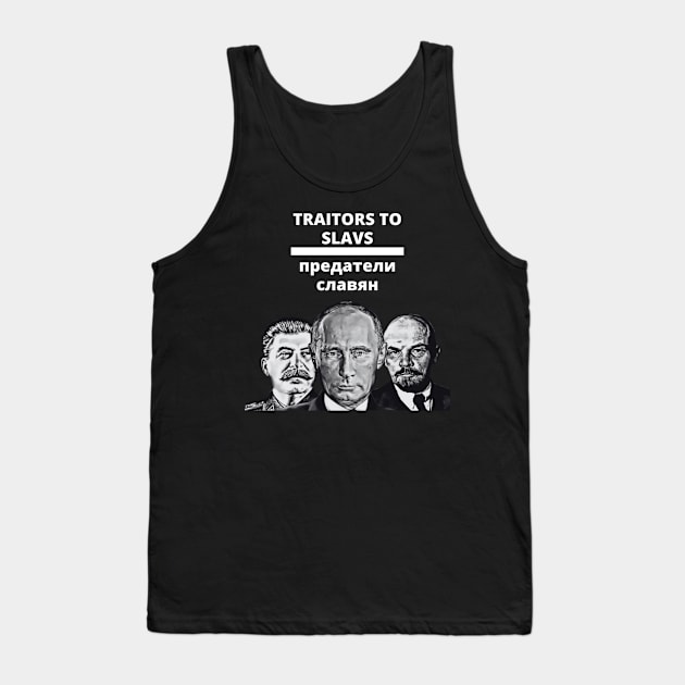 Traitors to Slavs Tank Top by MindBoggling